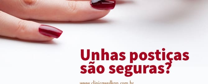 clinicawulcan 15 Unhas postiças são seguras?