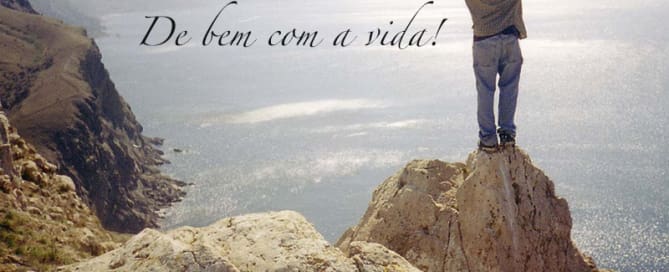 De bem com a vida!