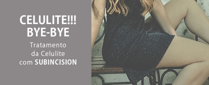 TRATAMENTO DA CELULITE com SUBINCISION