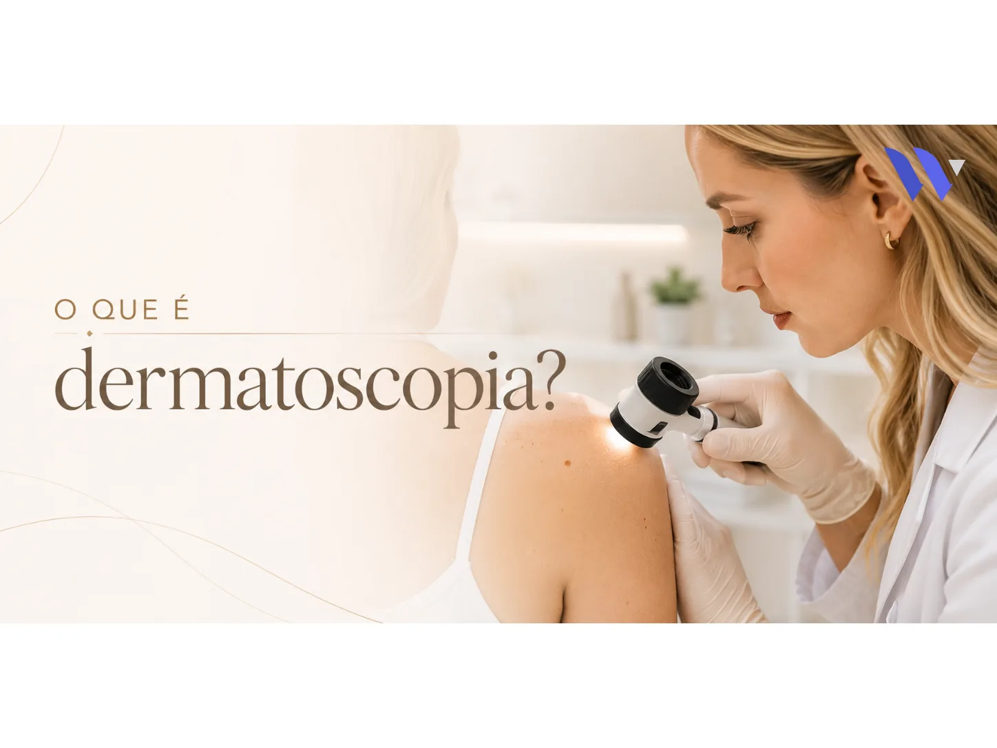 O que é Dermatoscopia