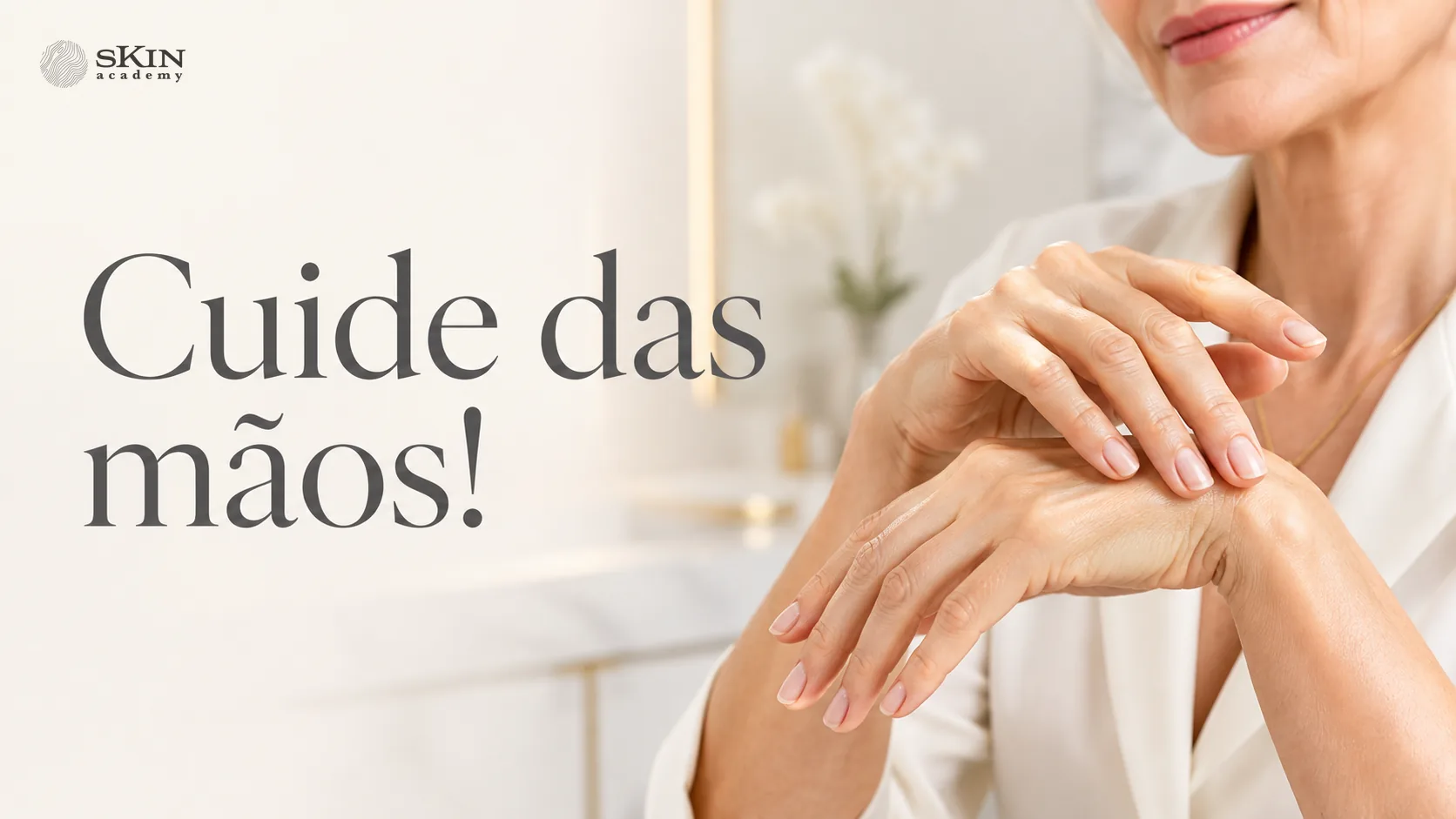Cuide das mãos!