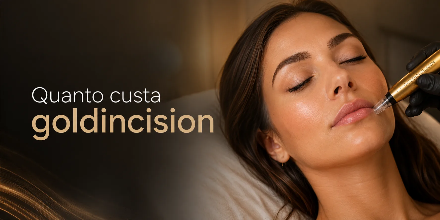 Quanto Custa a Goldincision ®? Preço e Faixa de Valores