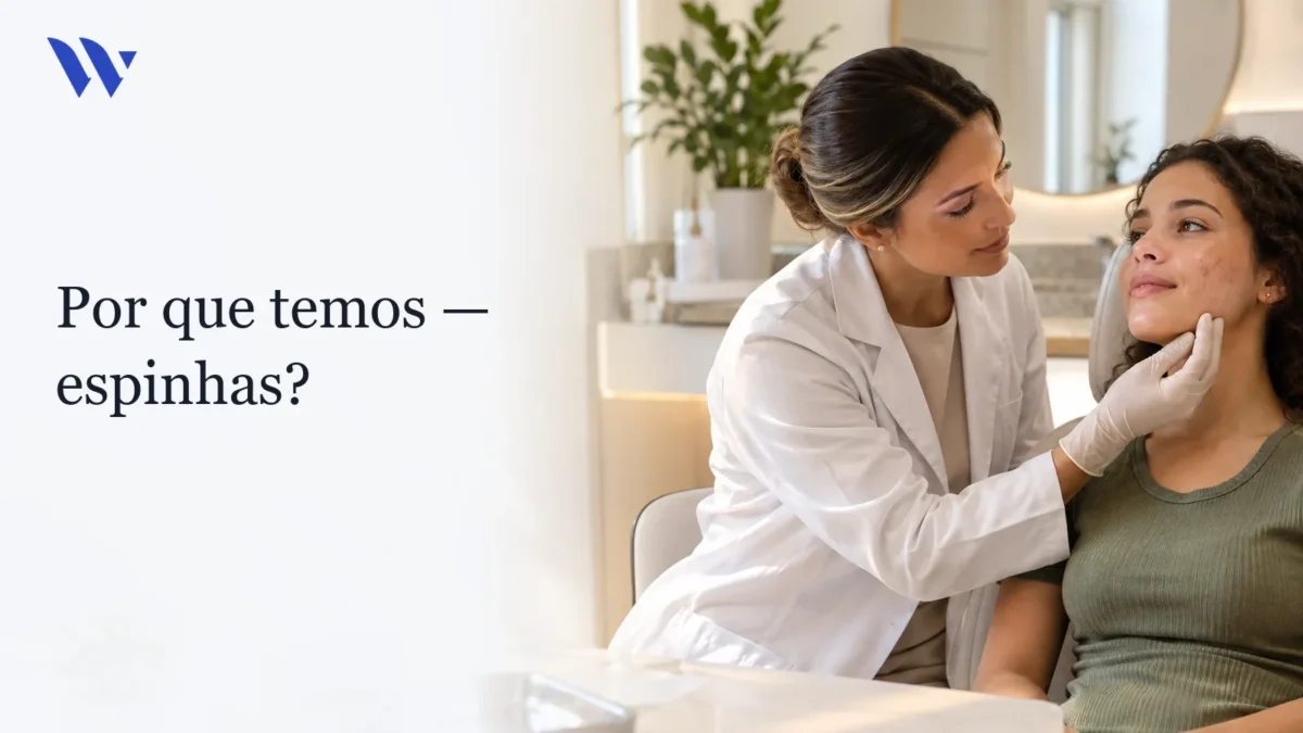 Dermatologista da Clínica Wulkan avaliando paciente em consultório — Por que temos espinhas?