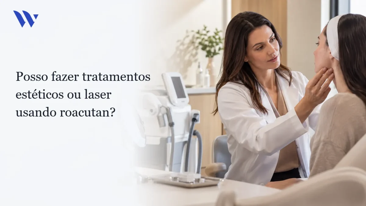 Dermatologista da Clínica Wulkan avaliando paciente em consultório — Posso fazer tratamentos estéticos ou laser usando roacutan?